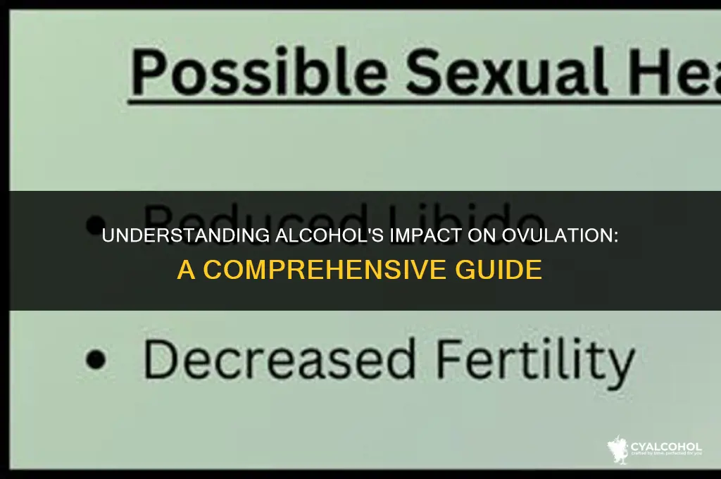 does alcohol mess with ovulation