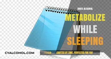 Unraveling the Myth: Alcohol Metabolism During Sleep