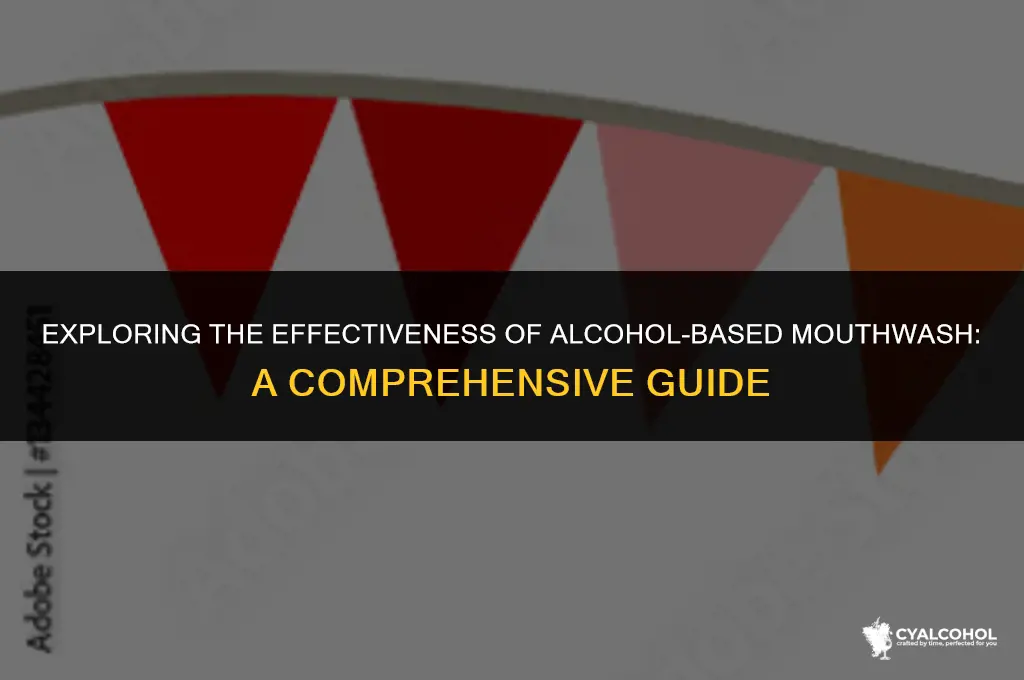 does alcohol mouthwash work better
