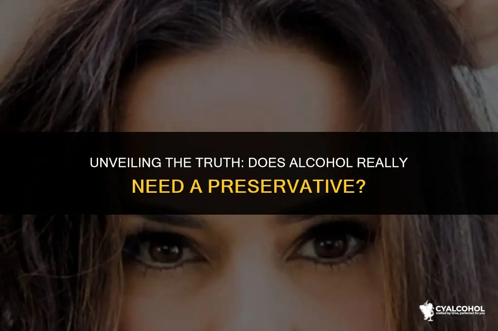 does alcohol need a preservative