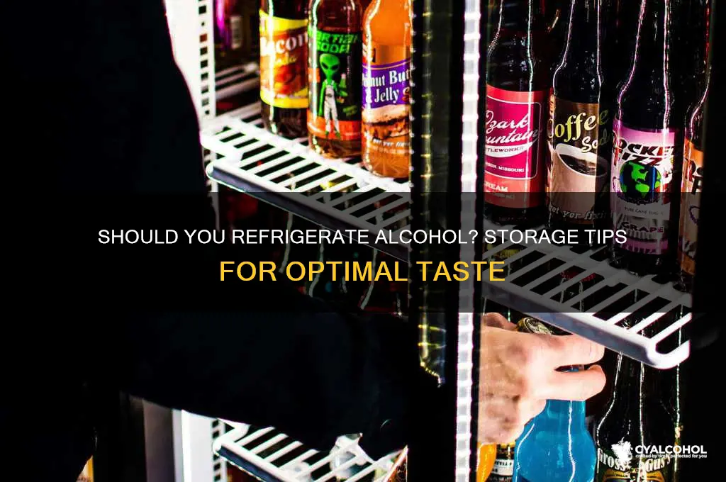does alcohol need to be refridgerated