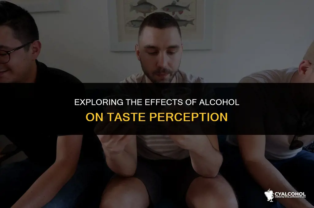 does alcohol numb taste buds