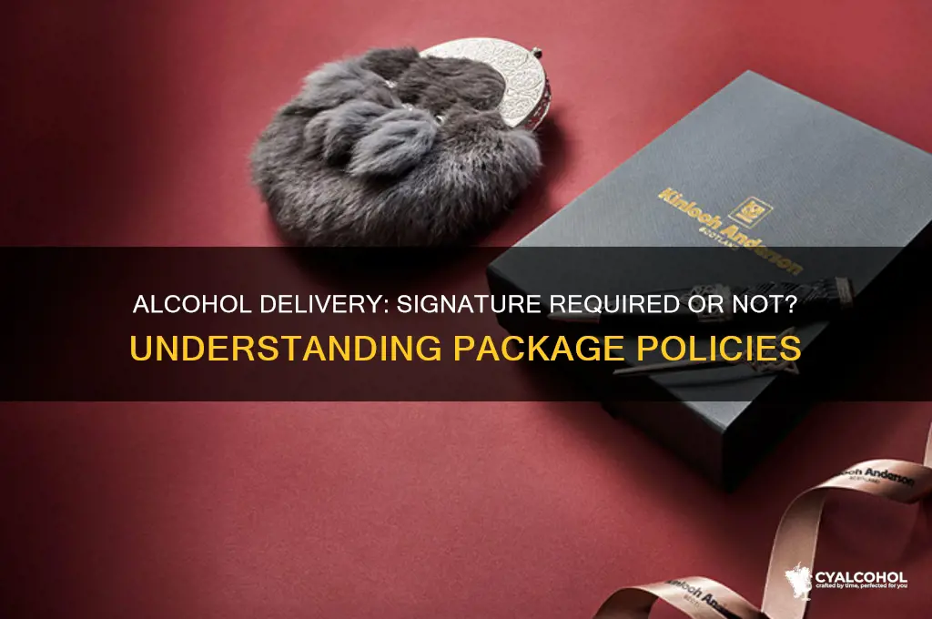does alcohol packages need to be signed for