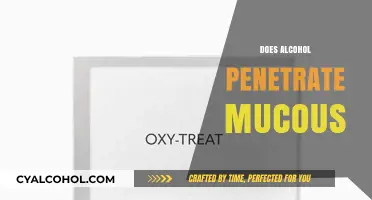 Alcohol and Mucous Membranes: Does It Penetrate and Impact Health?