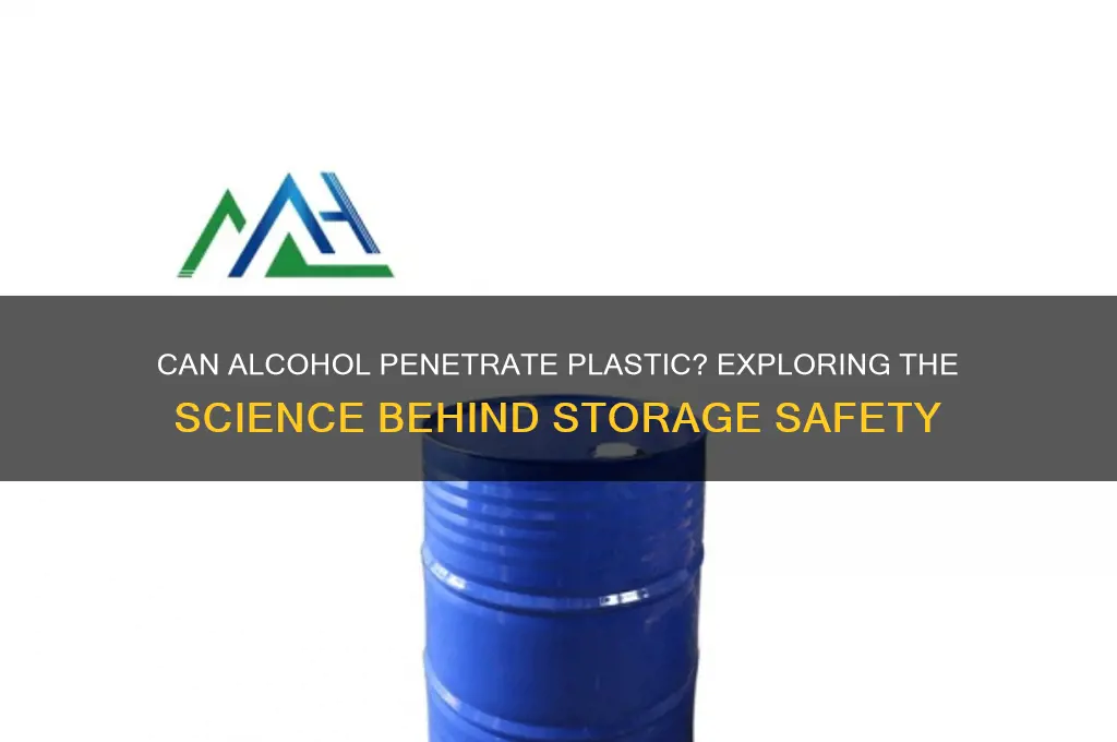 does alcohol penetrate plastic
