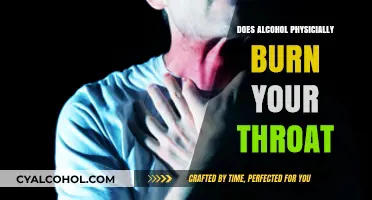 Does Alcohol Physically Burn Your Throat? Unraveling the Sensation