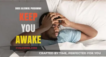 Alcohol Poisoning and Sleep: Unraveling the Myth of Staying Awake