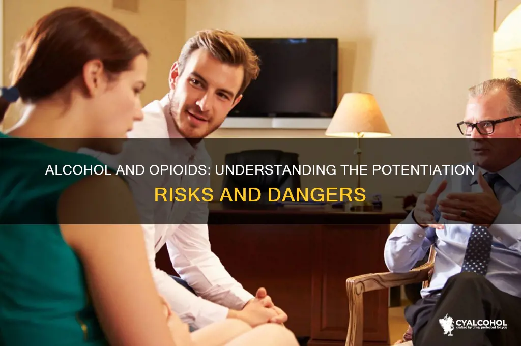 does alcohol potentiate opates