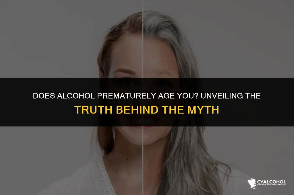 does alcohol prematurely age you