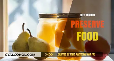 Alcohol as a Food Preservative: Myth or Effective Technique?