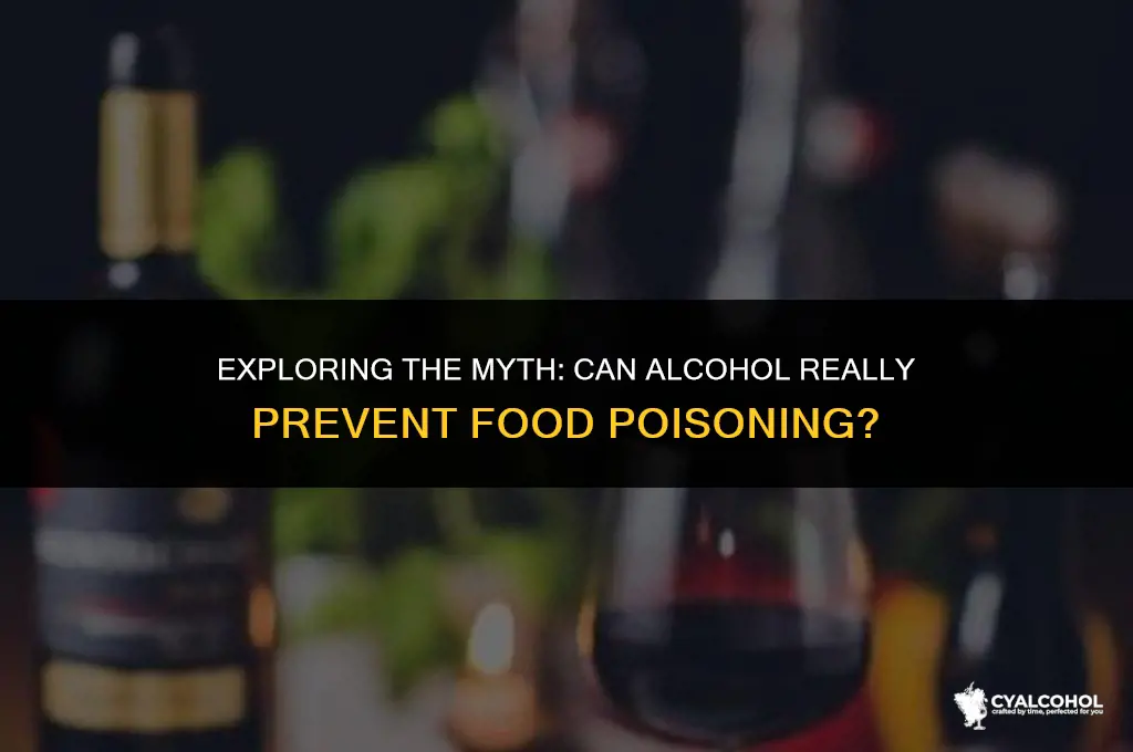 does alcohol prevent food poisoning