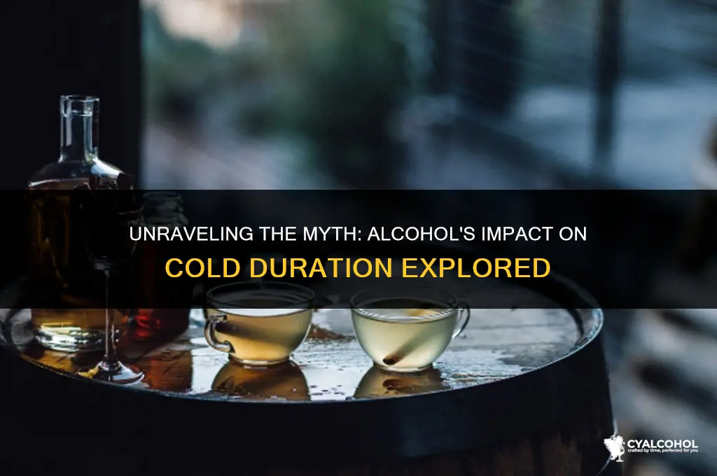does alcohol prolong a cold