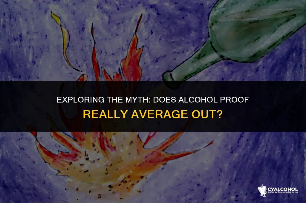 does alcohol proof average out