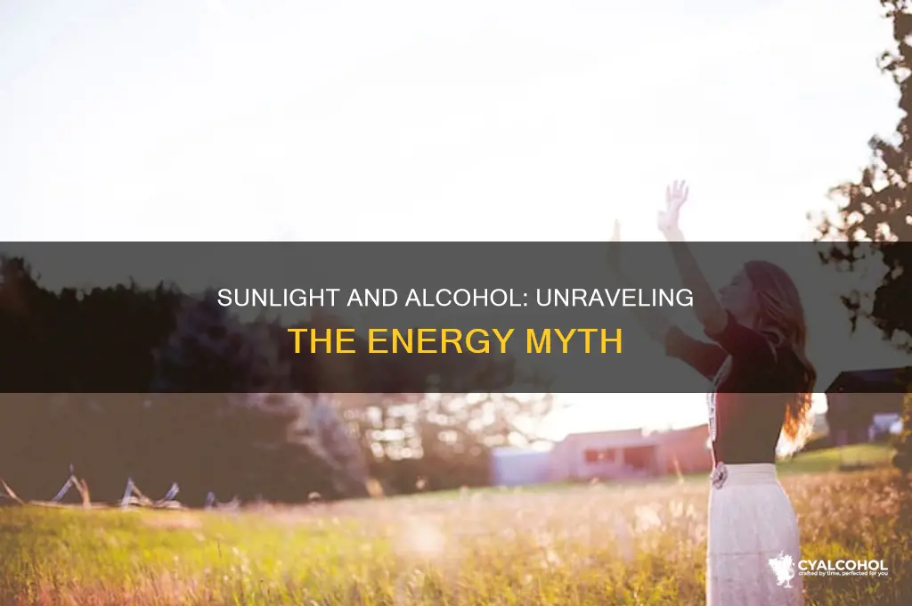 does alcohol provide energy by sunlight