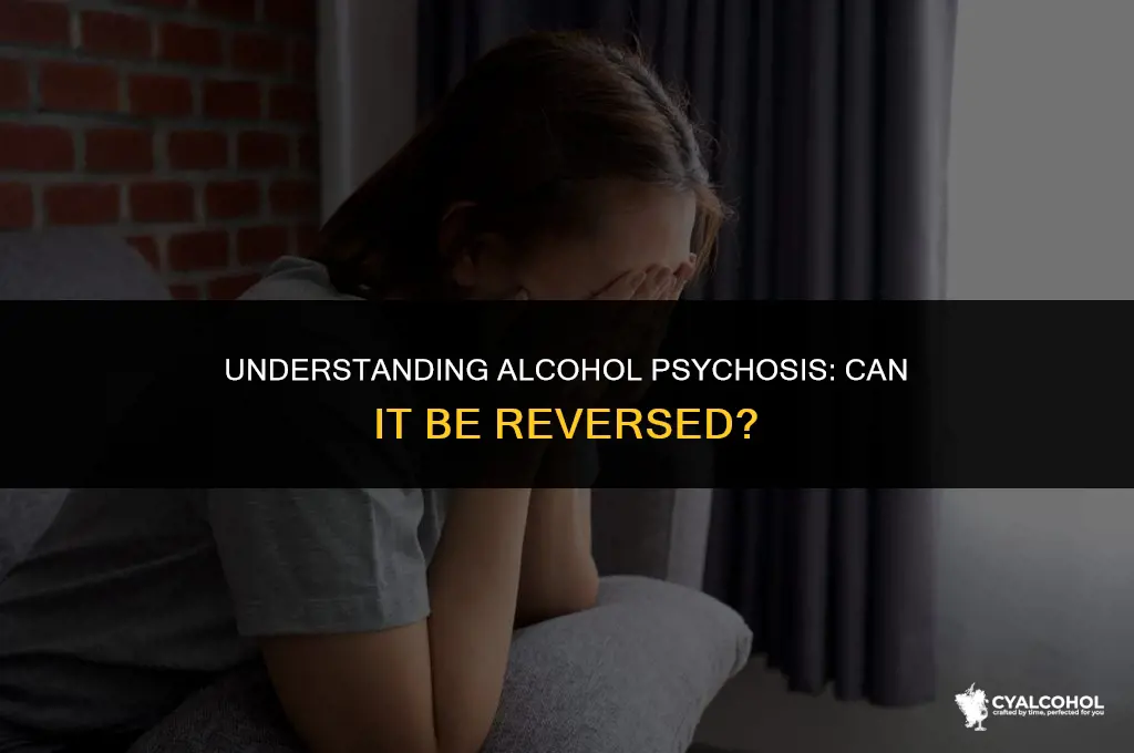 does alcohol psychosis go away