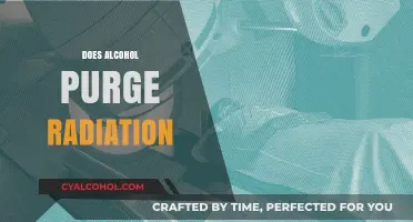 Alcohol and Radiation: Debunking the Myth of a Toxic Purge
