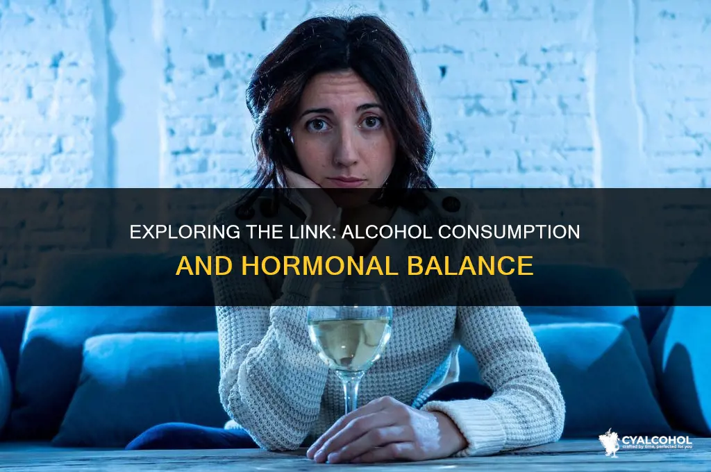 does alcohol raise hormone levels