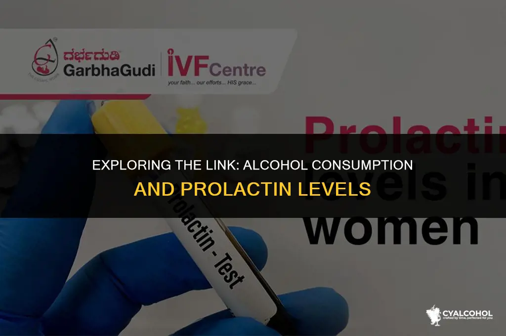 does alcohol raise prolactin levels