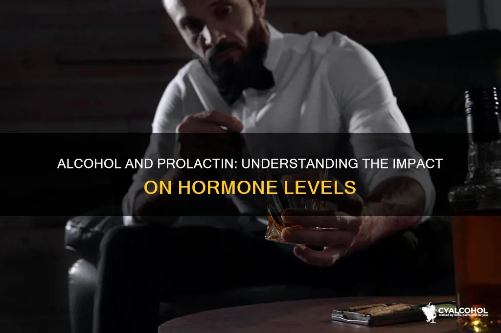 does alcohol raise prolactin