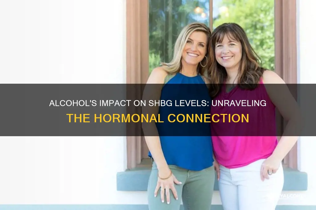 does alcohol raise shbg