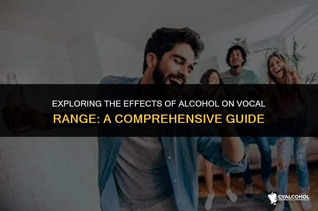 does alcohol raise vocal range