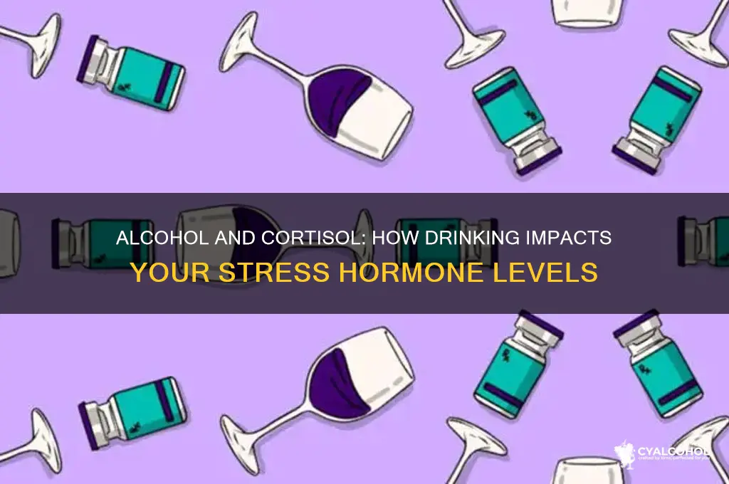 does alcohol raise your cortisol levels