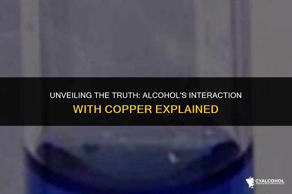 does alcohol react with copper