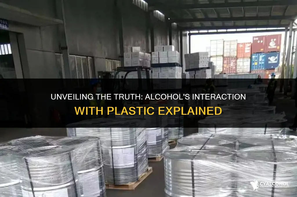 does alcohol react with plastic
