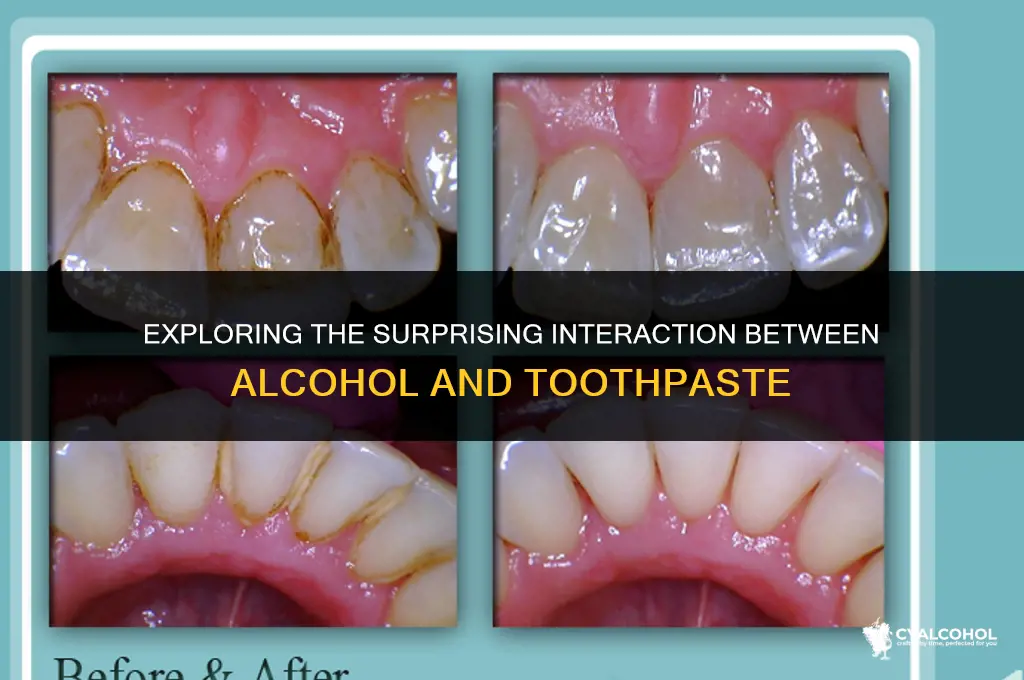 does alcohol react with toothpaste