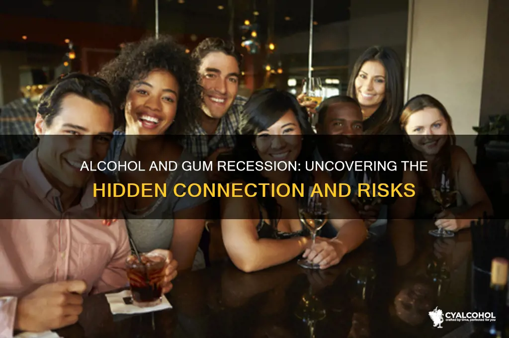 does alcohol recede gums
