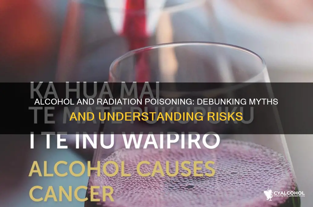 does alcohol reduce radiation poisoning