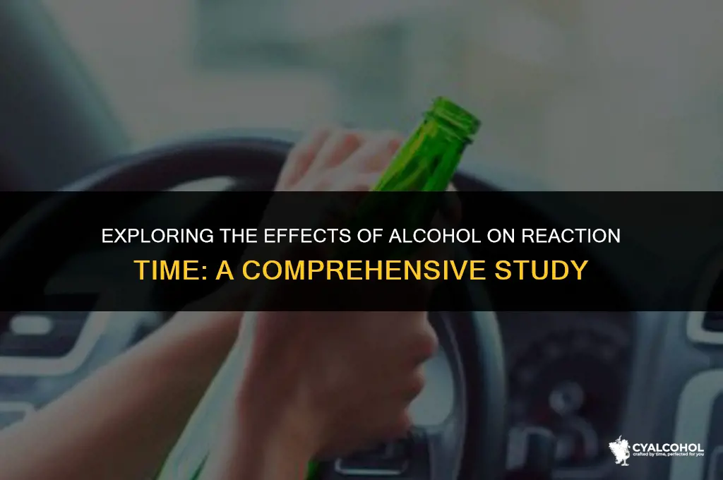 does alcohol reduce reaction time