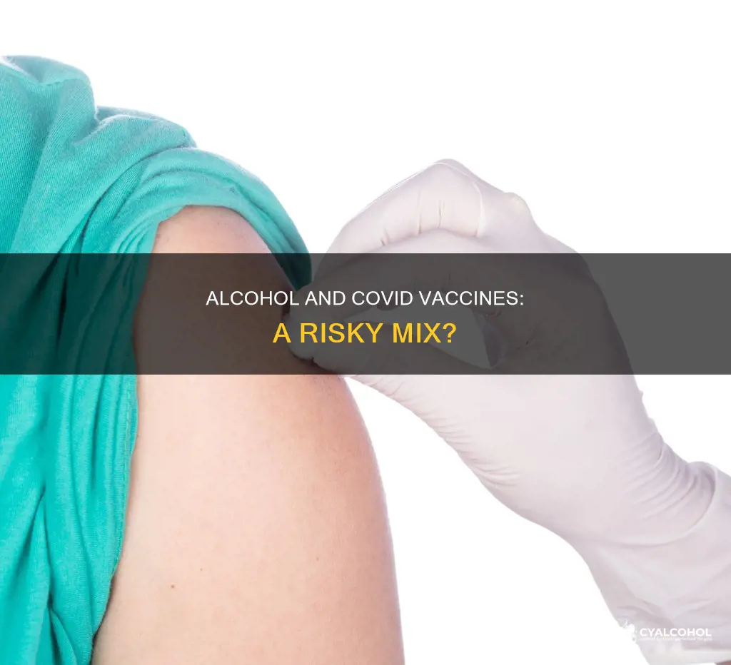 does alcohol reduce the efficacy of the covid vaccine