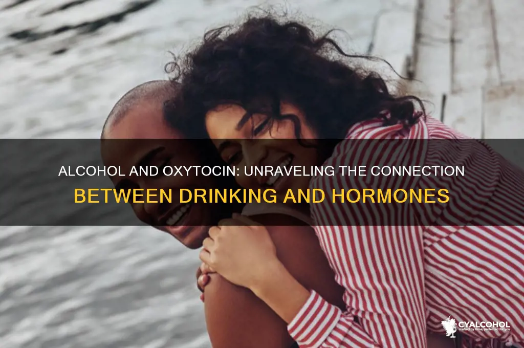 does alcohol release oxytocin