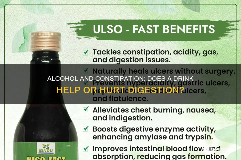 does alcohol relieve constipation