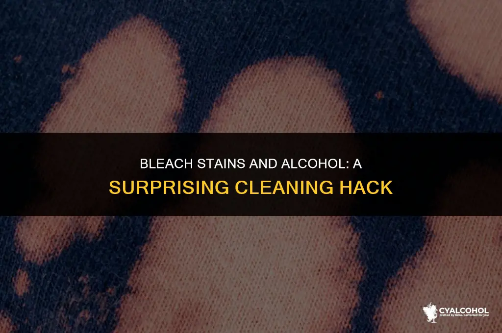 does alcohol remove bleach stains