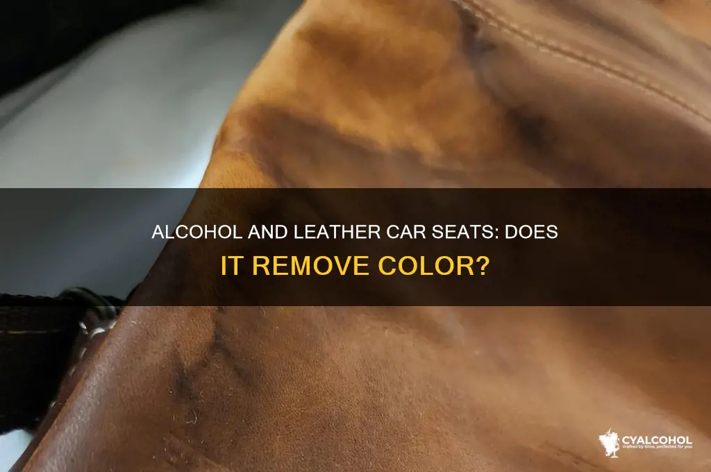 does alcohol remove color from leather car seats