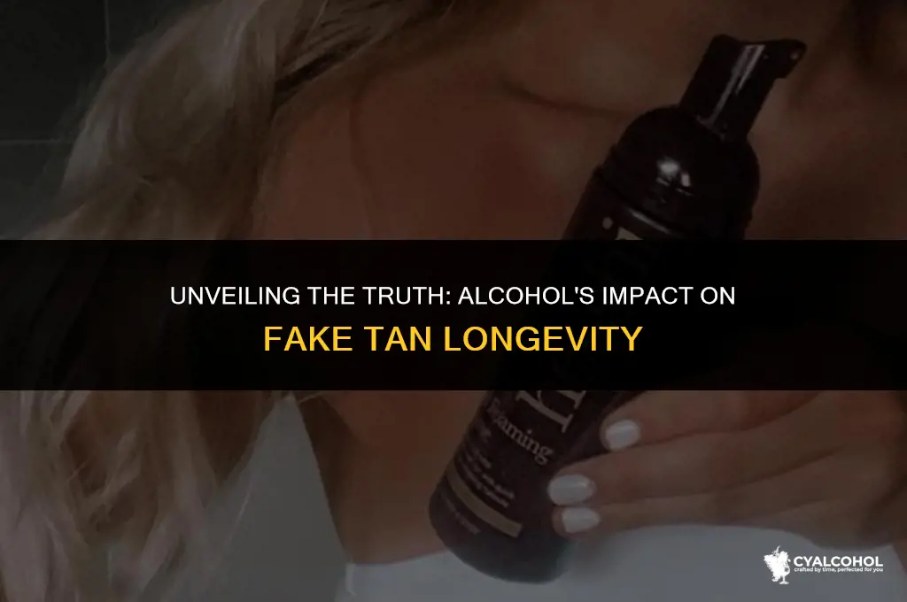 does alcohol remove fake tan