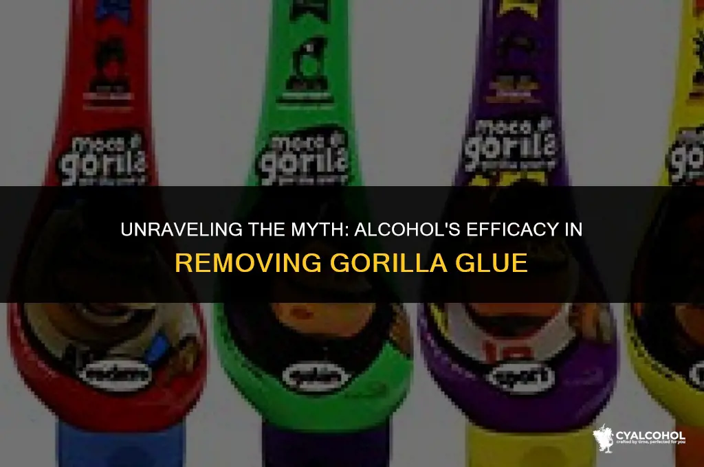 does alcohol remove gorilla glue