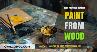Can Alcohol Effectively Remove Paint from Wood Surfaces? Find Out