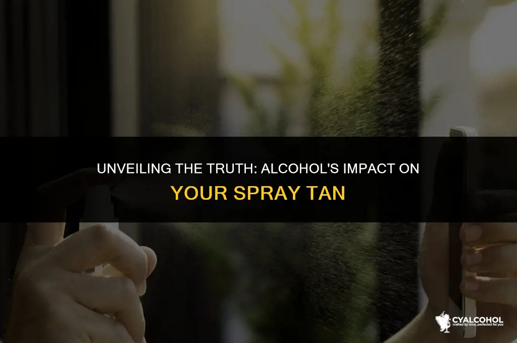 does alcohol remove spray tan