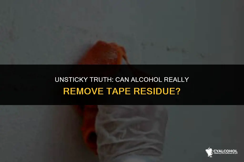 does alcohol remove tape residue