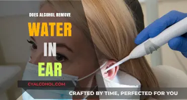 Alcohol for Ear Water Removal: Myth or Effective Home Remedy?