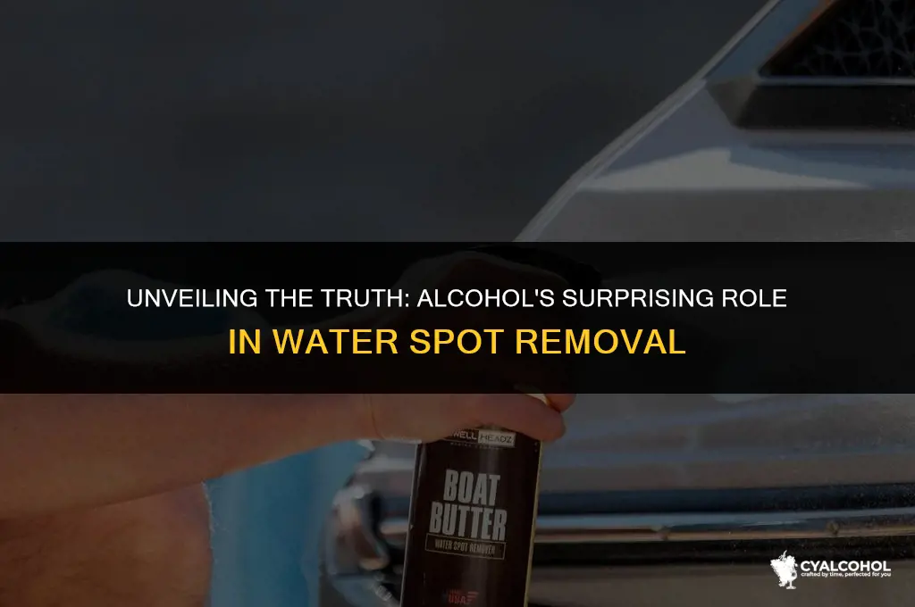 does alcohol remove water spots