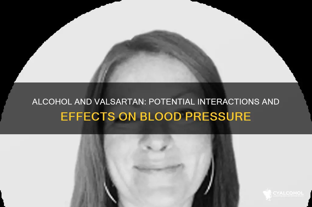 does alcohol render valsartan