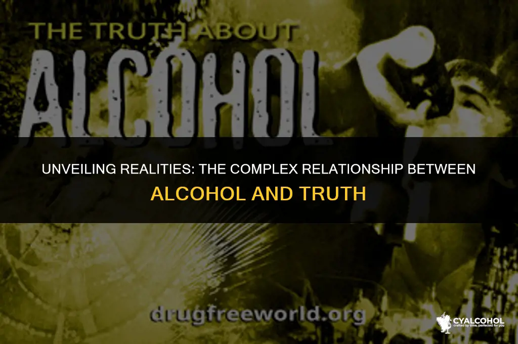 does alcohol reveal the truth