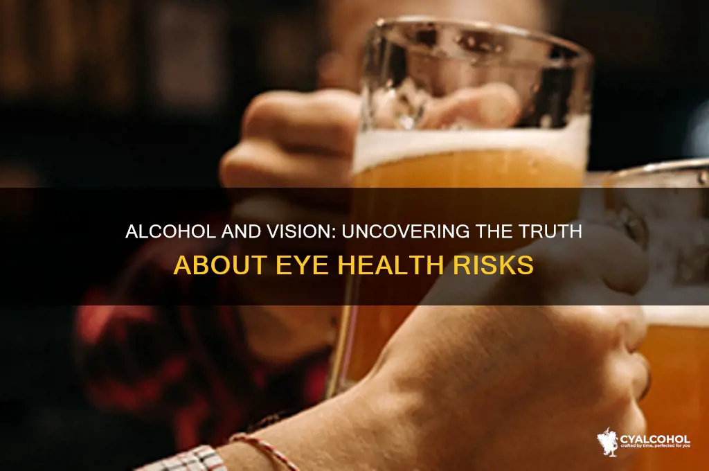 does alcohol ruin eyesight