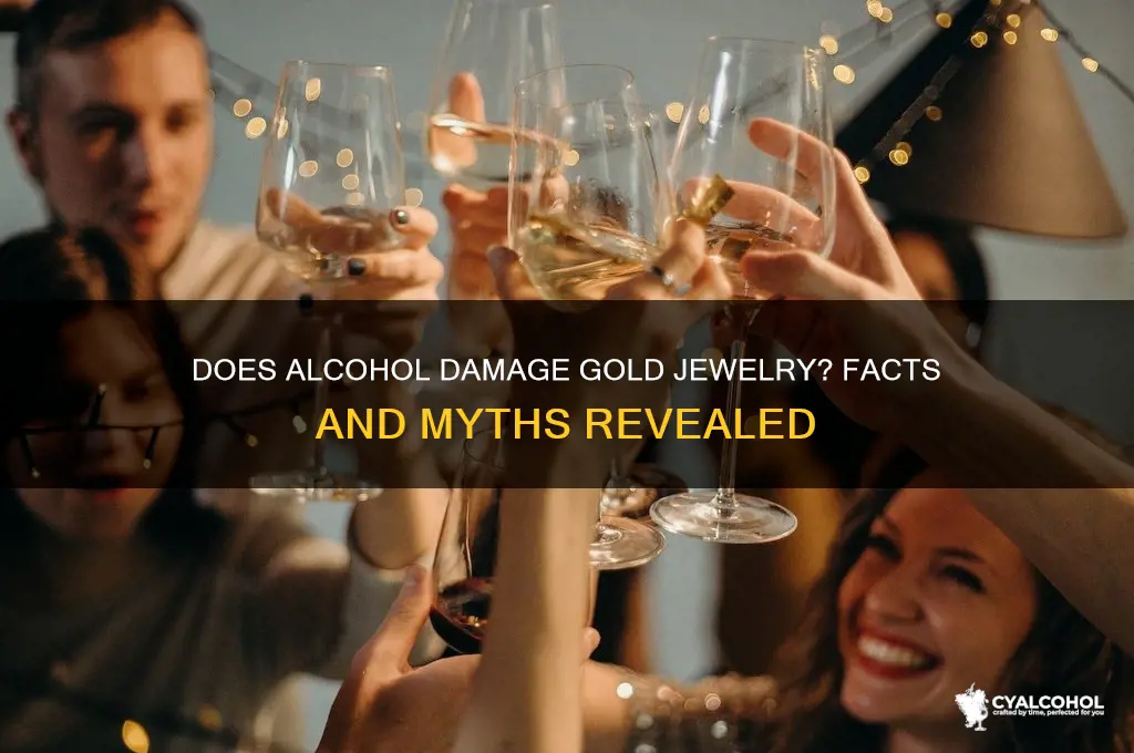 does alcohol ruin gold