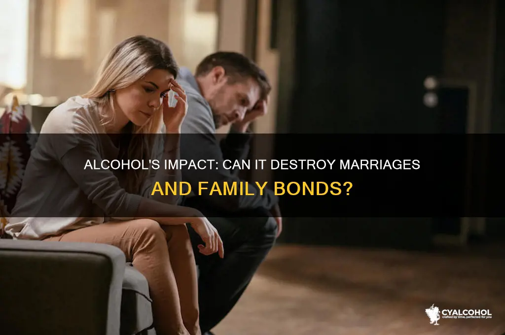 does alcohol ruin marriages
