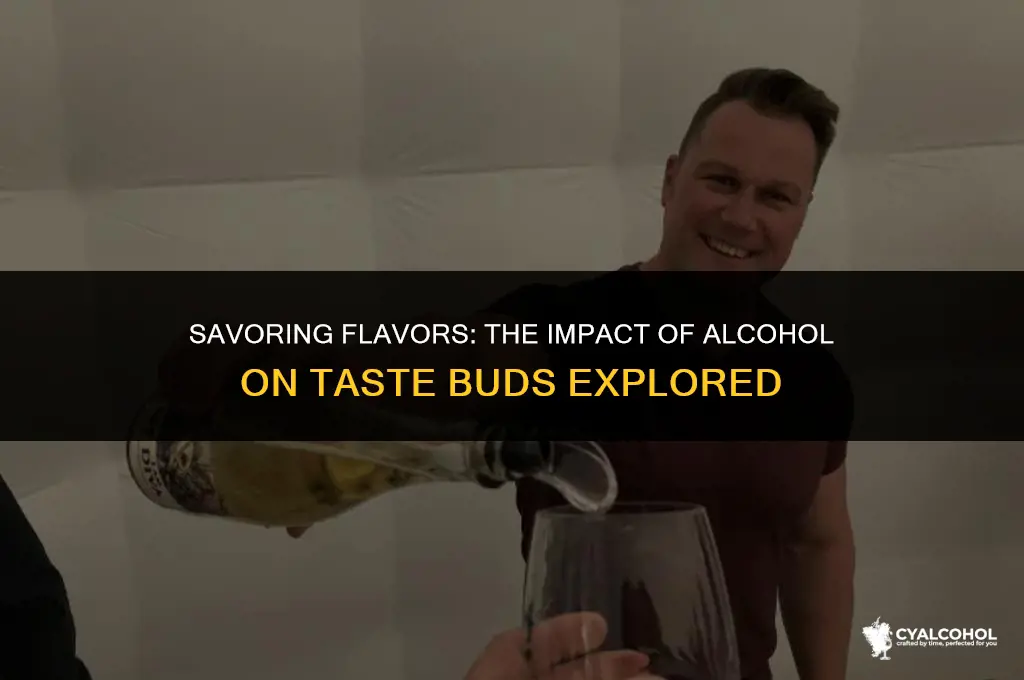 does alcohol ruin taste buds